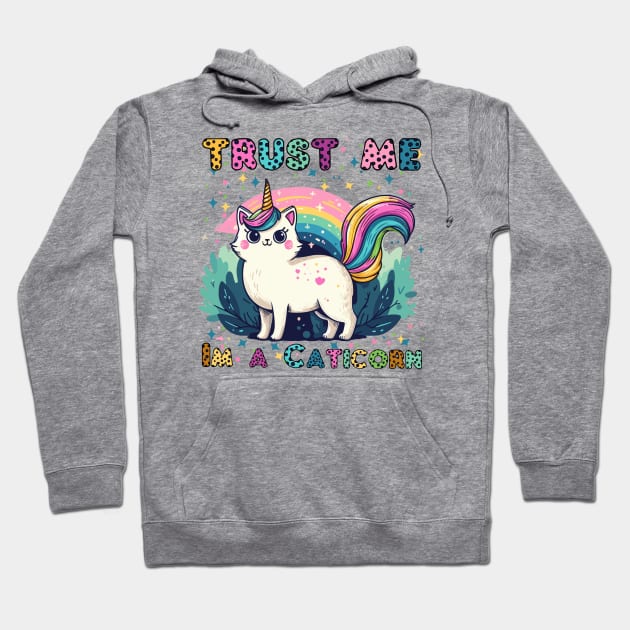 Trust Me Im A Caticorn - Unicorn Cat Hoodie by fantastico.studio